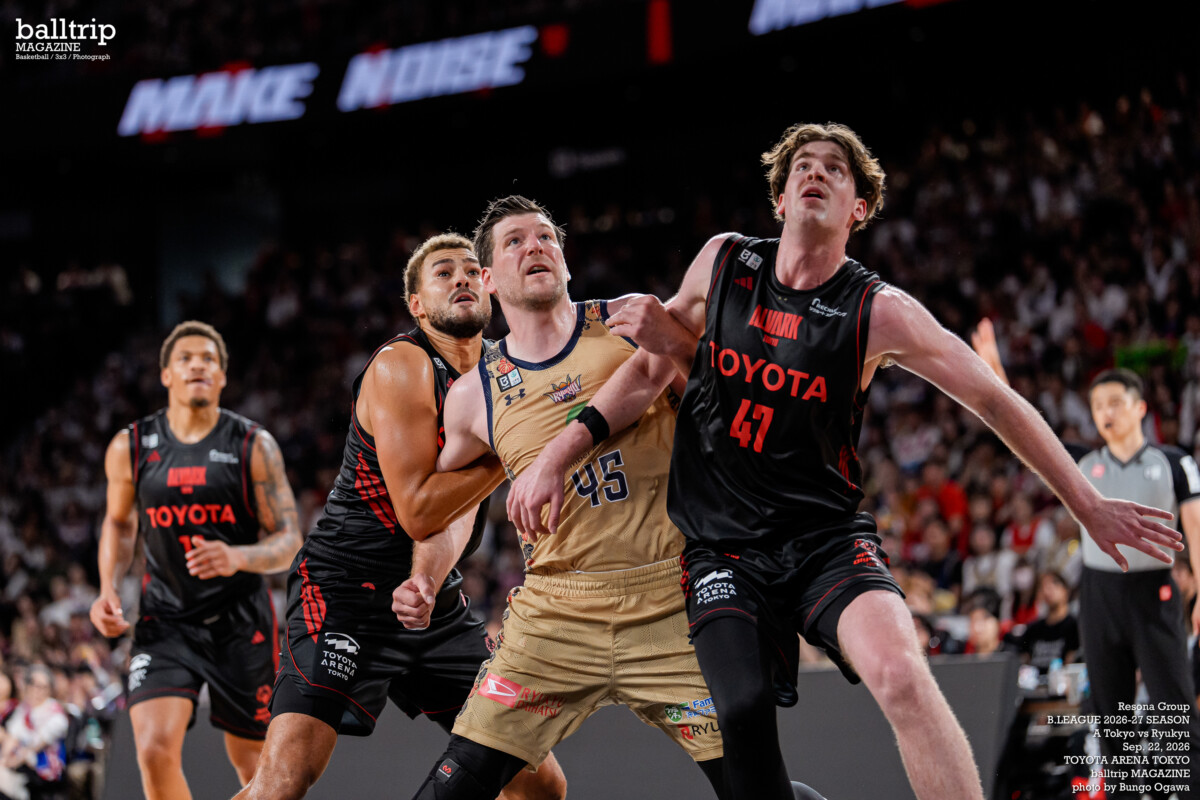 B.PREMIER開幕！再びアルバルク東京と琉球ゴールデンキングスが対戦　balltrip MAGAZINE（ボールトリップマガジン）